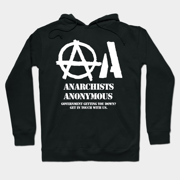 Anarchists Anonymous Hoodie by strangemenagerie